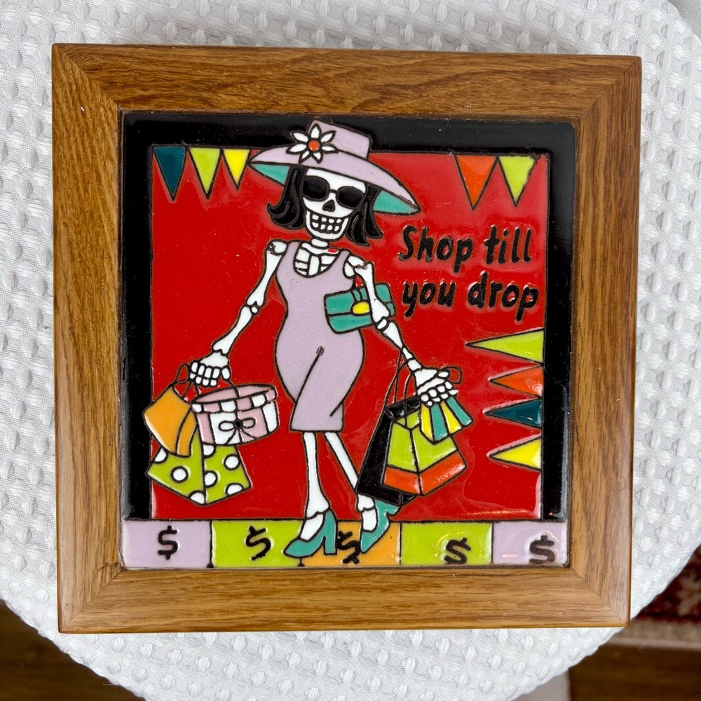 HANDMADE Day of the Dead 'Shop Till You Drop' Trivet or Wall Art Glazed Tile